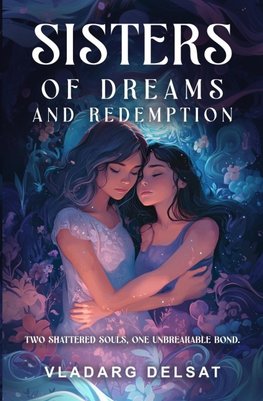 Sisters of Dreams and Redemption