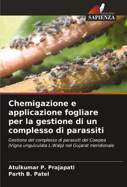 Chemigazione e applicazione fogliare per la gestione di un complesso di parassiti