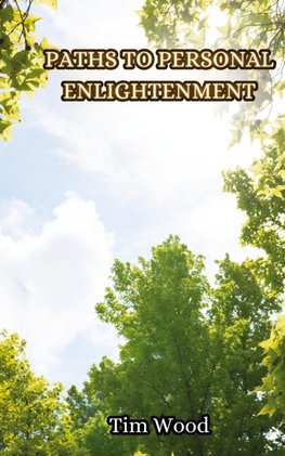 Paths to Personal Enlightenment