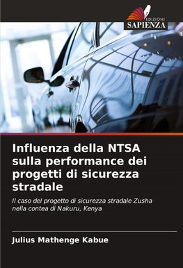 Influenza della NTSA sulla performance dei progetti di sicurezza stradale