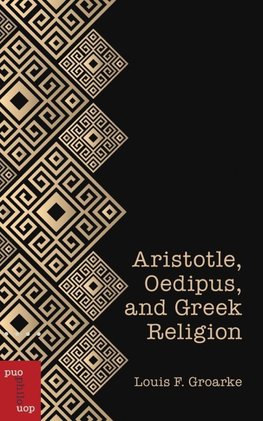 Aristotle, Oedipus, and Greek Religion