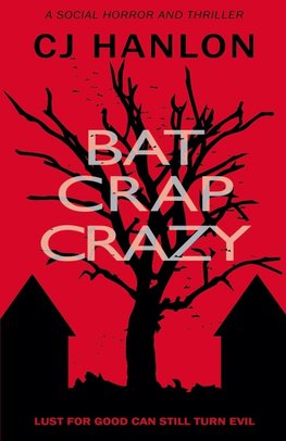 Bat Crap Crazy