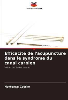 Efficacité de l'acupuncture dans le syndrome du canal carpien