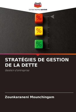 STRATÉGIES DE GESTION DE LA DETTE