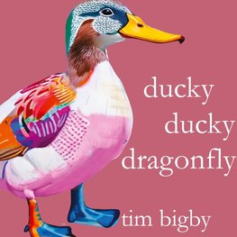Ducky Ducky Dragonfly