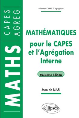 Mathématiques pour le CAPES et l'Agrégation interne - 3e édition