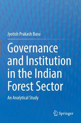 Governance and Institution in the Indian Forest Sector