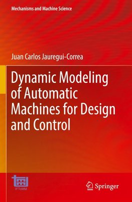 Dynamic Modeling of Automatic Machines for Design and Control