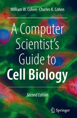 A Computer Scientist's Guide to Cell Biology