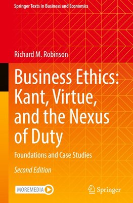 Business Ethics: Kant, Virtue, and the Nexus of Duty