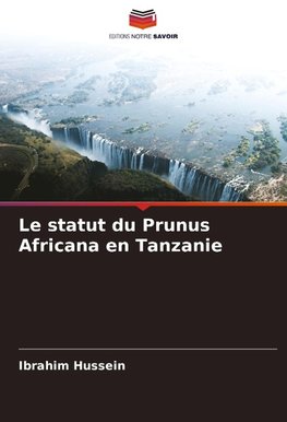 Le statut du Prunus Africana en Tanzanie