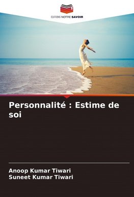 Personnalité : Estime de soi