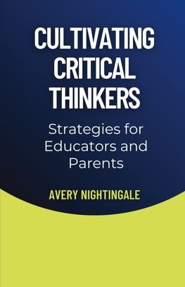 Cultivating Critical Thinkers
