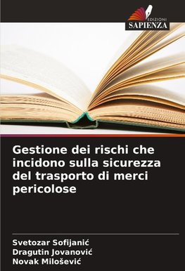 Gestione dei rischi che incidono sulla sicurezza del trasporto di merci pericolose