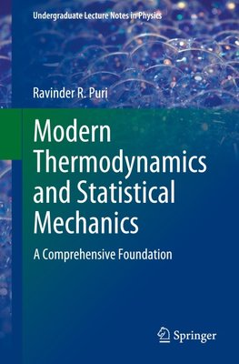 Modern Thermodynamics and Statistical Mechanics
