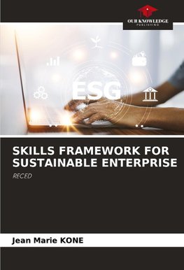 SKILLS FRAMEWORK FOR SUSTAINABLE ENTERPRISE