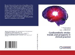 Cardioembolic stroke: trends and prospects in clinical practice