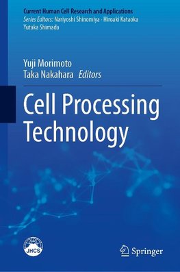 Cell Processing Technology