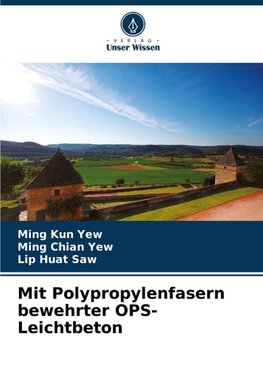 Mit Polypropylenfasern bewehrter OPS-Leichtbeton