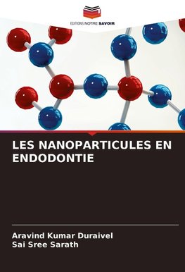 LES NANOPARTICULES EN ENDODONTIE