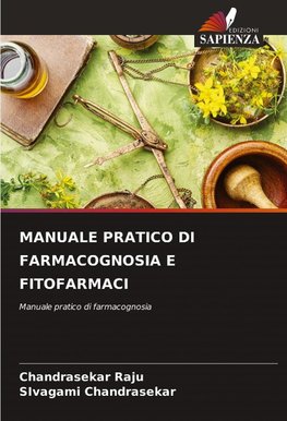 MANUALE PRATICO DI FARMACOGNOSIA E FITOFARMACI