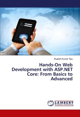 Hands-On Web Development with ASP.NET Core: From Basics to Advanced