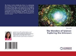 The Wonders of Science: Exploring the Unknown