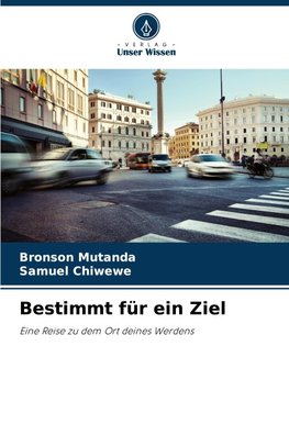 Bestimmt für ein Ziel