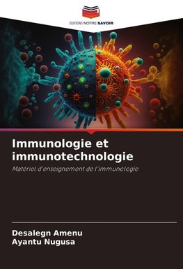 Immunologie et immunotechnologie