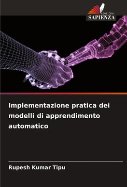Implementazione pratica dei modelli di apprendimento automatico