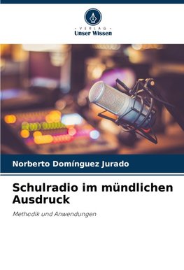 Schulradio im mündlichen Ausdruck