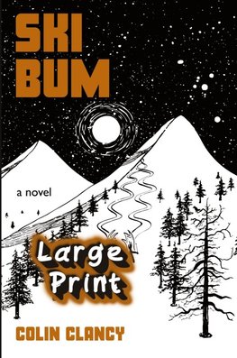 SKI BUM    LARGE PRINT Special Edition