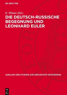 Die deutsch-russische Begegnung und Leonhard Euler