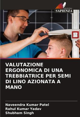 VALUTAZIONE ERGONOMICA DI UNA TREBBIATRICE PER SEMI DI LINO AZIONATA A MANO