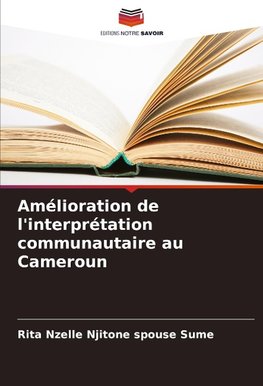 Amélioration de l'interprétation communautaire au Cameroun