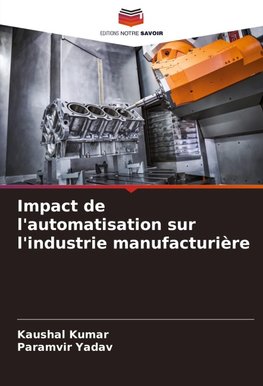 Impact de l'automatisation sur l'industrie manufacturière