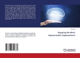 Mapping the Mind: Neuroscientific Explorations-II