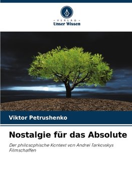 Nostalgie für das Absolute