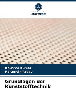 Grundlagen der Kunststofftechnik