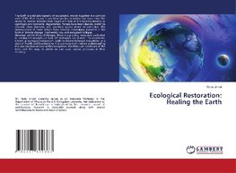 Ecological Restoration: Healing the Earth