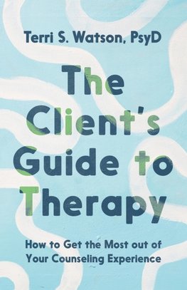The Client's Guide to Therapy