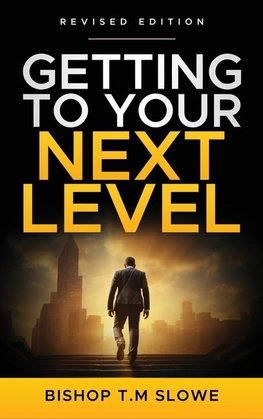 Getting to Your Next Level