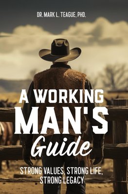 A Working Man's Guide