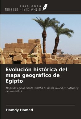 Evolución histórica del mapa geográfico de Egipto