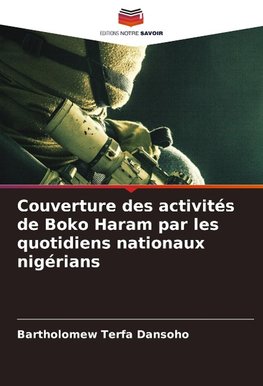 Couverture des activités de Boko Haram par les quotidiens nationaux nigérians