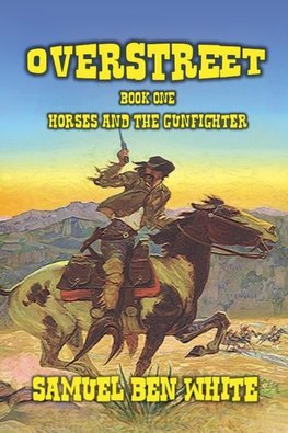 Overstreet - Horses and the Gunfighter