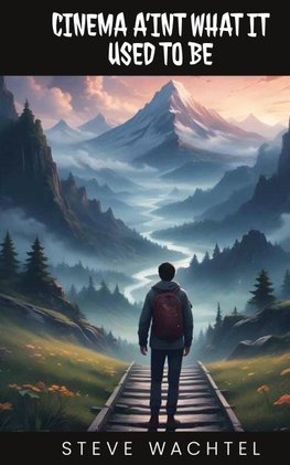 CINEMA A'INT WHAT IT  USED TO BE