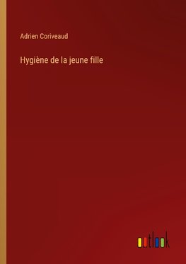 Hygiène de la jeune fille