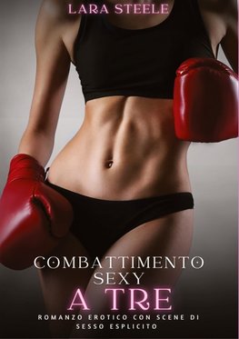 Combattimento Sexy a Tre