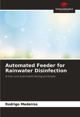 Automated Feeder for Rainwater Disinfection